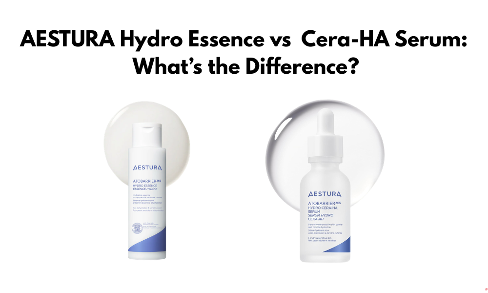 AESTURA Hydro Essence vs Hydro Cera-HA Serum: What’s the Difference?